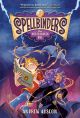 Spellbinders 1 The Not-so-Chosen One Softcover Novel