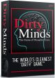 Dirty Minds 30th Anniversary Edition