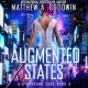 Augmented States: A Cyberpunk Saga Book 5