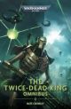The Twice Dead King: The Omnibus (Warhammer 40,000)