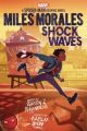  	MILES MORALES SHOCK WAVES TP AN ORIGINAL SPIDER-MAN GRAPHIC NOVEL