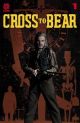 CROSS TO BEAR #1 1:15 TIM BRADSTREET VARIANT COVER