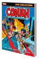 CONAN THE BARBARIAN EPIC COLLECTION: ORIGINAL MARVEL  OF ONCE AND FUTURE KINGS