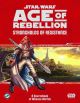 Star Wars RPG: Age of Rebellion - Strongholds of Resistance Hardcover