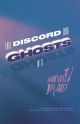 Discord has Ghosts in it RPG