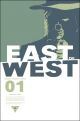 EAST OF WEST 1