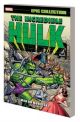 Incredible Hulk Epic Collection TP Man Or Monster