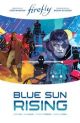 Firefly Blue Sun Rising Limited Edition HC