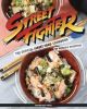 Street Fighter Off Street Food Cookbook HC