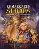 Remarkable Shops & Their Wares HC