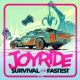Joyride Survival of the Fastest