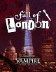 Vampire The Masquerade: RPG - Fall of London Chronicle