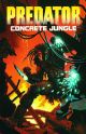 PREDATOR VOL 1 CONCRETE JUNGLE TP