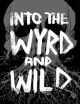 Into the Wyrd & Wild RPG HC